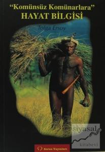 Komünsüz Komünarlara Hayat Bilgisi