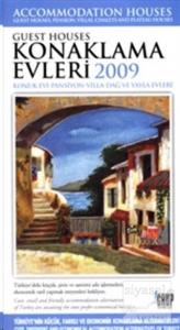Konaklama Evleri 2009 / Guest Houses