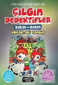 Konaktaki Yangın - Çılgın Dedektifler Baran ile Beren