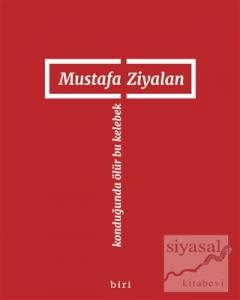 Konduğunda Ölür Bu Kelebek