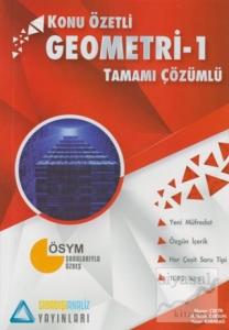Konu Özetli Geometri - 1 Tamamı Çözümlü Soru Bankası