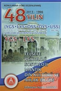 Konularına Göre Düzenlenmiş 48 Yılın YGS-LYS Felsefe - Psikoloji - Sosyoloji - Mantık Soruları ve Ayrıntılı Çözümleri 2013-1966
