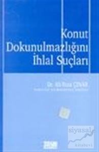 Konut Dokunulmazlığını İhlal Suçları