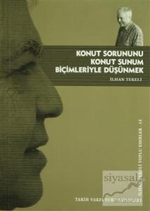 Konut Sorununu Konut Sunum Biçimleriyle Düşünmek Konut Sorununu Konut Sunum Biçimleriyle Düşünmek