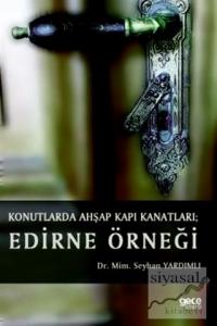 Konutlarda Ahşap Kapı Kanatları:Edirne Örneği