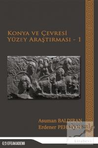 Konya ve Çevresi Yüzey Araştırmaları - 1