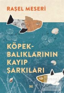 Köpekbalıklarının Kayıp Şarkıları Köpekbalıklarının Kayıp Şarkıları