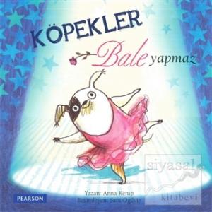 Köpekler Bale Yapmaz