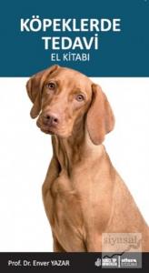 Köpeklerde Tedavi El Kitabı
