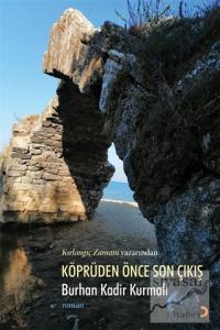 Köprüden Önce Son Çıkış