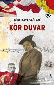 Kör Duvar Kör Duvar