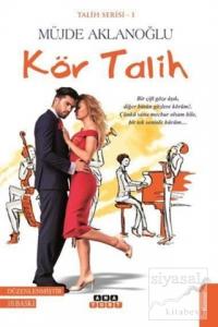 Kör Talih - Talih Serisi 1