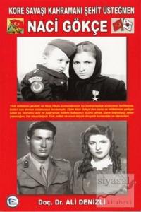 Kore Savaşı Kahramanı Şehit Üsteğmen Naci Gökçe