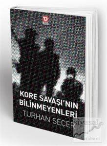 Kore Savaşı'nın Bilinmeyenleri