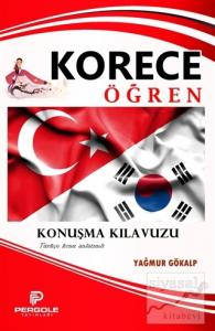 Korece Öğren - Konuşma Kılavuzu Korece Öğren - Konuşma Kılavuzu
