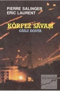 Körfez Savaşı Gizli Dosya