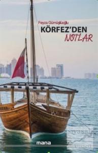 Körfez'den Notlar