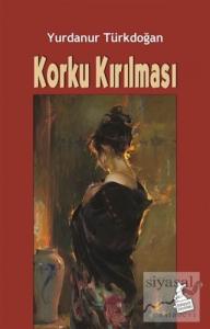 Korku Kırılması