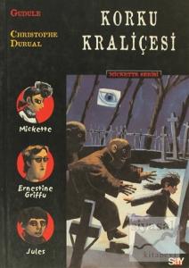 Korku Kraliçesi Mickette Serisi 3