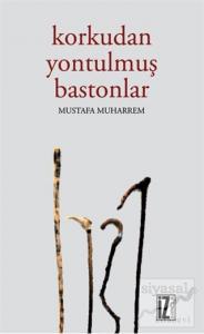 Korkudan Yontulmuş Bastonlar