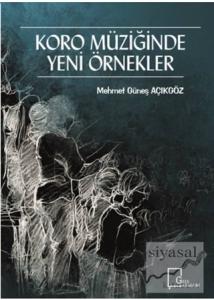 Koro Müziğinde Yeni Örnekler