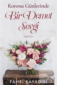 Korona Günlerinde Bir Demet Sevgi