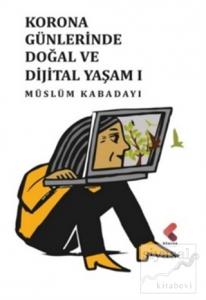 Korona Günlerinde Doğal ve Dijital Yaşam 1