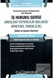 Koronavirüs (Covid-19) Kapsamında Tüm Yönleriyle İş Hukuku Serisi (Mesleki Yeterlilik Belgesi/Bireysel Emeklilik) İhtilaf ve Çözüm Önerileri Koronavirüs (Covid-19) Kapsamında Tüm Yönleriyle İş Hukuku Serisi (Mesleki Yeterlilik Belgesi/Bireysel Emeklilik) İhtilaf ve Çözüm Önerileri