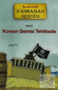 Korsan Gemisi Tehlikede