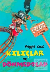 Korsan Komşular 2 : Kılıçlar ve Dönmedolap