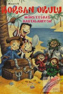 Korsan Okulu Macera 5 - Mürettebat Hastalanıyor