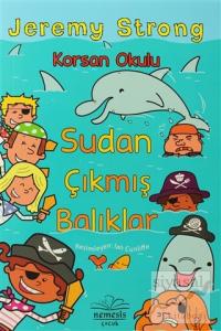 Korsan Okulu: Sudan Çıkmış Balıklar