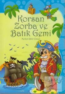 Korsan Zorba ve Batık Gemi