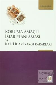 Koruma Amaçlı İmar Planlaması ve İlgili İdari Yargı Kararları