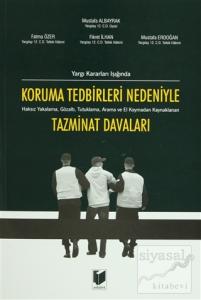 Koruma Tedbirleri Nedeniyle Tazminat Davaları