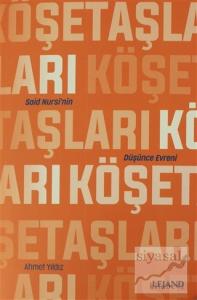 Köşe Taşları Said Nursi'nin Düşünce Evreni