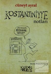 Kostantiniyye Notları Kostantiniyye Notları