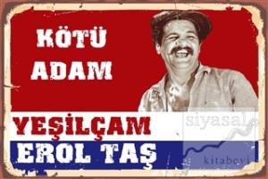 Kötü Adam - Yeşilçam Erol Taş Poster