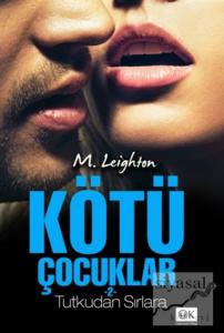 Kötü Çocuklar 2: Tutkudan Sırlara