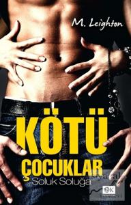 Kötü Çocuklar Soluk Soluğa