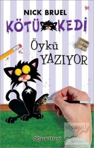 Kötü Kedi Öykü Yazıyor