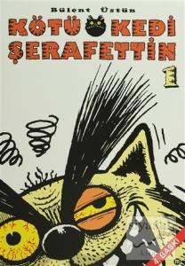 Kötü Kedi Şerafettin 1