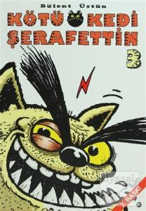 Kötü Kedi Şerafettin 3