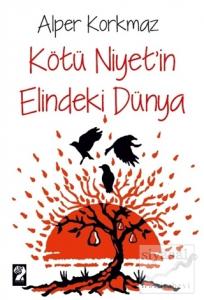 Kötü Niyet'in Elindeki Dünya