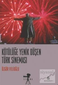 Kötülüğe Yenik Düşen Türk Sineması
