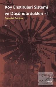 Köy Enstitüleri Sistemi ve Düşündürdükleri 1