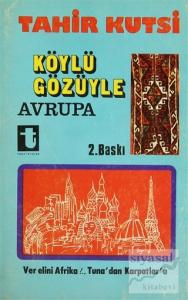 Köylü Gözüyle Avrupa Ver Elini Afrika!.. / Tuna'dan Karpatlar'a