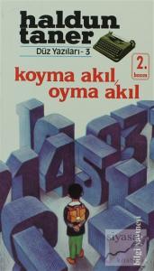 Koyma Akıl, Oyma Akıl