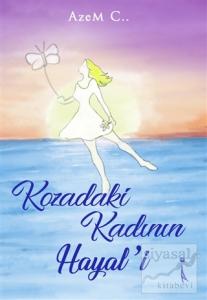 Kozadaki Kadının Hayal'i
