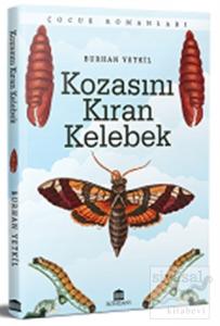 Kozasını Kıran Kelebek